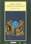 ciencia y tecnica entre viejo y nuevo mundo : siglos xv-xviii