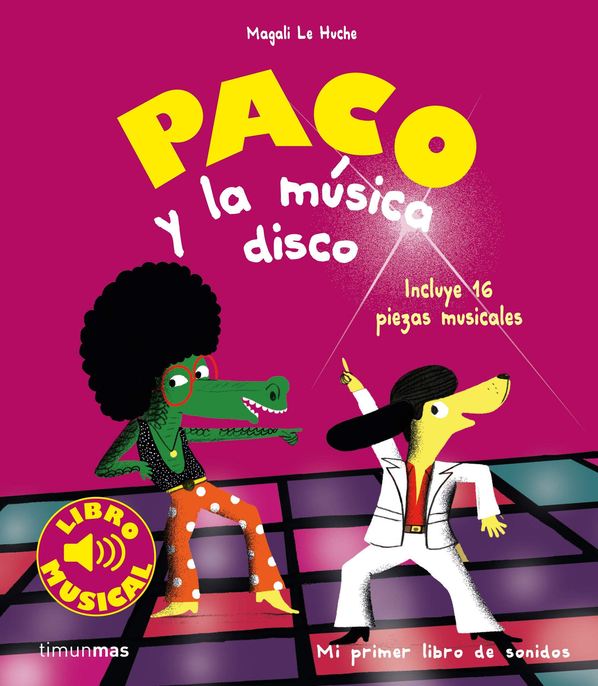 paco y la musica disco. libro musical (libros con sonido)