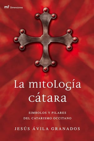la mitología cátara símbolos y pilares del catarismo occitano — portada bibliográfica
