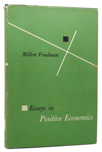 essays in positive economics [dec 01, 1953] friedman, milton