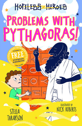 problems with pythagoras! (hopeless heroes, book 4) [paperback] [sep 20, 2018] tarakson, stella and roberts, nick