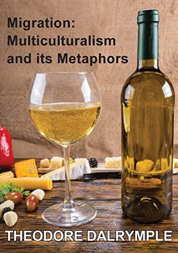 migration: multiculturalism & its metaphors [paperback] [may 01, 2016] dalrymple, william and jeremy, sammut