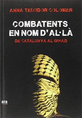combatents en nom d'al·là: de catalunya al gihab — portada bibliográfica