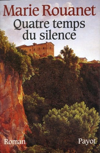 quatre temps du silence [aug 21, 1998] rouanet, marie