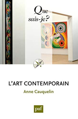 l'art contemporain [oct 12, 2011] cauquelin, anne