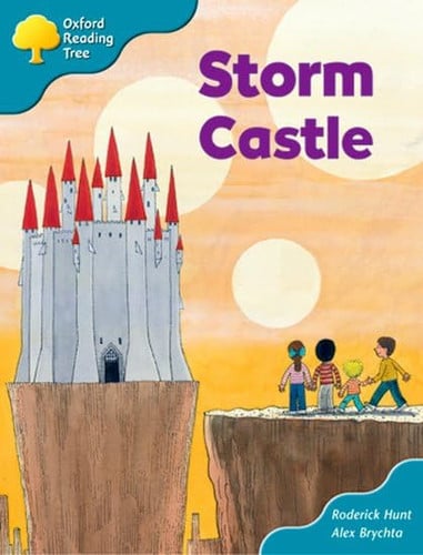 oxford reading tree: stage 9: storybooks: storm castle [jan 10, 2008] hunt, roderick and brychta, alex