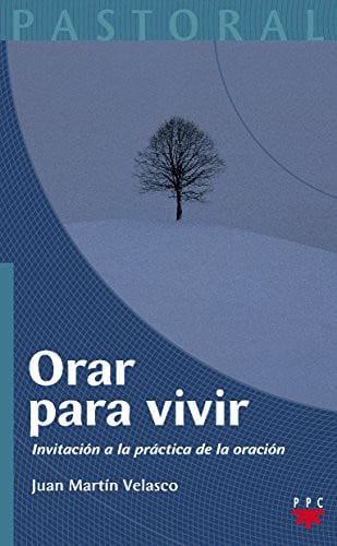 Orar para vivir: invitación a la práctica de la oración — portada bibliográfica