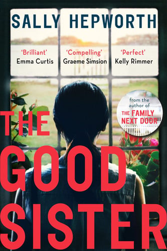 the good sister: the gripping domestic page-turner perfect for fans of liane moriarty [paperback] [sep 16, 2021] hepworth, sally