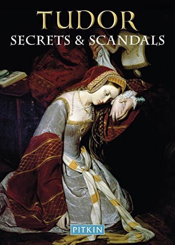 tudor secrets & scandals [paperback] [mar 02, 2015] williams, brian and williams, brian