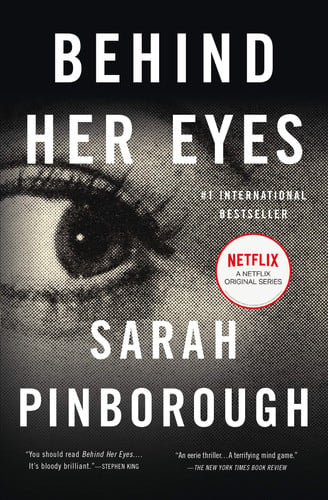behind her eyes: a suspenseful psychological thriller [paperback] [jan 30, 2018] pinborough, sarah