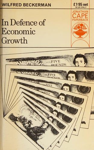 in defence of economic growth [feb 12, 1976] beckerman, wilfred