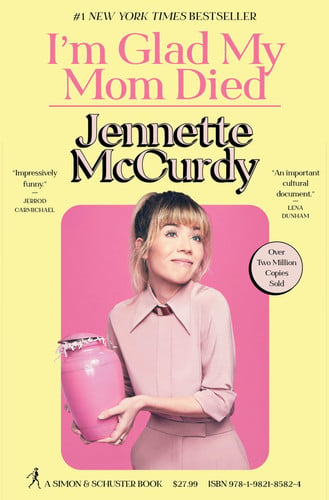 i'm glad my mom died: jennette mccurdy [hardcover] [aug 09, 2022] mccurdy, jennette