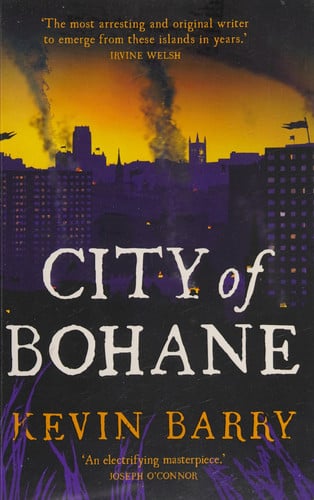 city of bohane [mar 31, 2011] barry, kevin