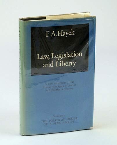 law, legislation and liberty: the political order of a free people v. 3: a new statement of the liberal principles of justice and political economy [apr 01, 1979] hayek, f. a.