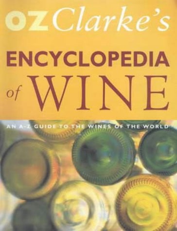 encyclopedia of wine [oct 07, 1999] clarke, oz