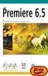 PREMIERE 6.5 (DISE?O Y CREATIVIDAD)