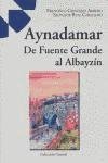 aynadamar, de fuente grande al albayzín