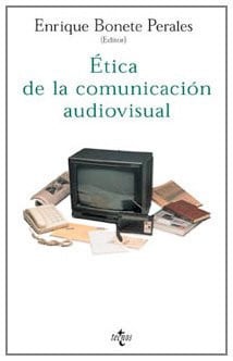 Ética de la comunicación audiovisual: materiales para una "ética mediática" — portada bibliográfica