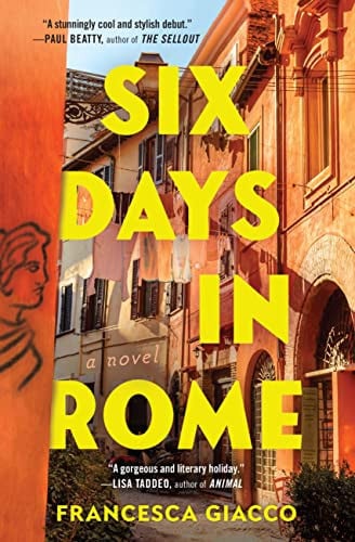 six days in rome [paperback] [may 02, 2023] giacco, francesca