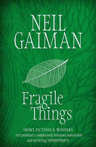 fragile things: short fictions and wonders [paperback] [apr 05, 2007] gaiman, neil