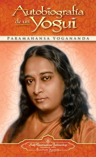 autobiografía de un yogui. (sin coleccion) [sep 05, 2018] paramahansa yogananda