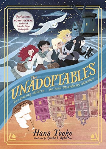 the unadoptables: five fantastic children on the adventure of a lifetime [hardcover] [jun 05, 2020] tooke, hana and tooke, hana