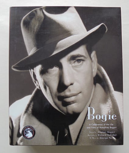 bogie: a celebration of humphrey bogart [nov 25, 2006] schnickel, richard; perry, george and bogart, stephen humphrey