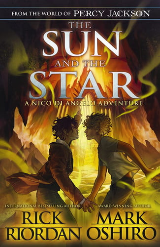 the from the world of percy jackson: the sun and the star (the nico di angelo adventures) [may 02, 2023] riordan, rick and oshiro, mark