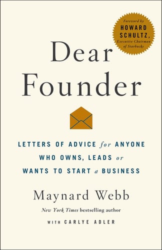 dear founder: letters of advice for anyone who leads, manages, or wants to start a business [paperback] [sep 04, 2018] adler, carlye and webb, maynard