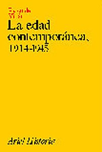 la edad contemporánea, 1914-1945 (ariel historia)