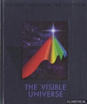 The Visible Universe (Voyage Through the Universe S.)