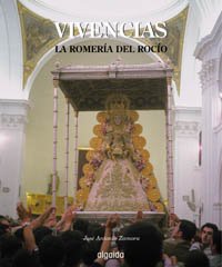 vivencias. la romería del rocío (ediciones generales)