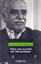 tras las claves de melquiades (ensayo (debolsillo))