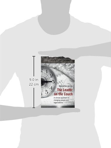 the leader on the couch: a clinical approach to changing people and organizations