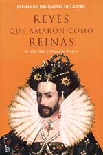 reyes que amaron como reinas/ kings that loved like queens: de julio cesar al duque de windsor