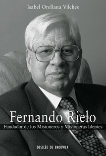 fernando rielo: fundador de los misioneros y misioneras identes: 30 (testigos)