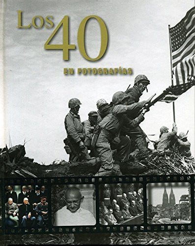 los 40 en fotografías (prg) [hardcover] [oct 15, 2008] lescott, james