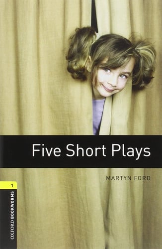 oxford bookworms library: level 1:: five short plays: reader [paperback] [nov 29, 2007] ford, martyn