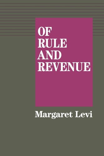 of rule and revenue (california series on social choice and political economy): volume 13 [paperback] [aug 03, 1989] levi, margaret