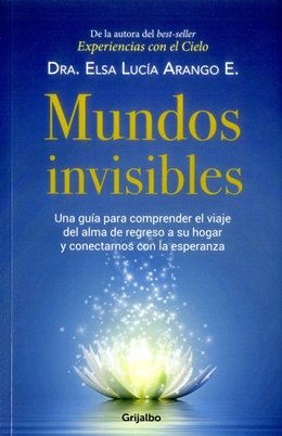 mundos invisibles dra elsa arango