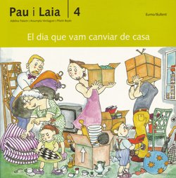 El dia que vam canviar de casa (Pau i Laia)