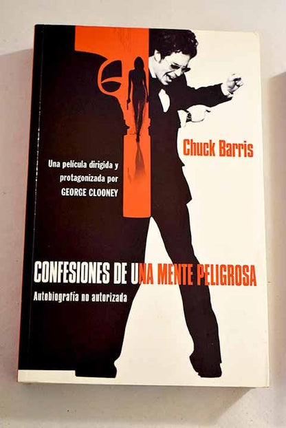 Confesiones de una mente peligrosa autobiografia no autorizada