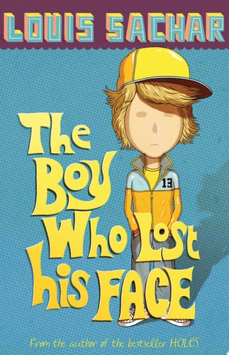 the boy who lost his face [paperback] [mar 05, 2007] sachar, louis