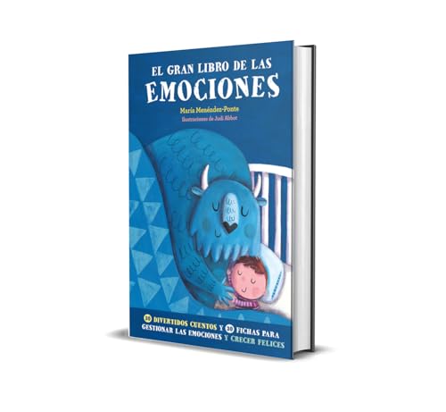 el gran libro de las emociones. el bestseller sobre educación emocional. el libro de referencia para miles de familias