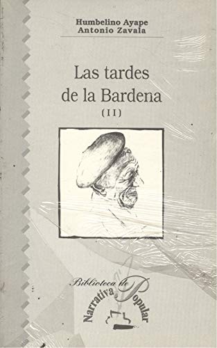 (ii) tardes de la bardena, las (narrativa popular)