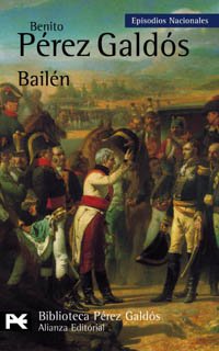 bailén: episodios nacionales, 4 / primera serie: episodios nacionales/ national episodes (el libro de bolsillo - bibliotecas de autor - biblioteca pérez galdós - episodios nacionales)