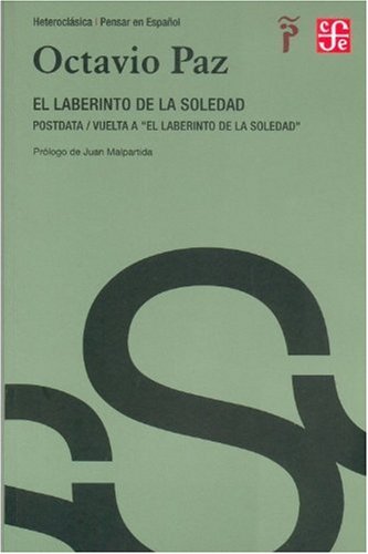 laberinto de la soledad, el/ posdata/ vuelta a el laberinto de la: postdata/vuelta a "el laberinto de la soledad": 02 (heteroclasica / pensar esp)