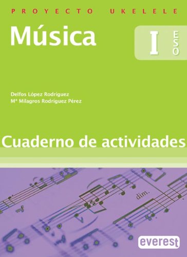 Música I ESO. Cuaderno de actividades. Proyecto Ukelele - 9788424182953