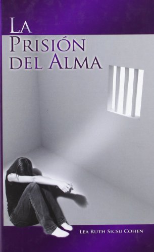 La Prisión Del Alma