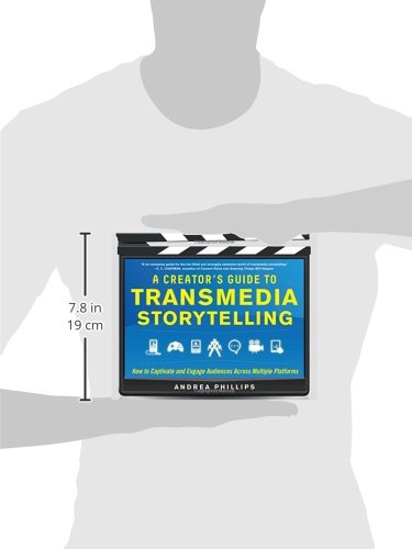 a creator's guide to transmedia storytelling: how to captivate and engage audiences across multiple platforms (business books)